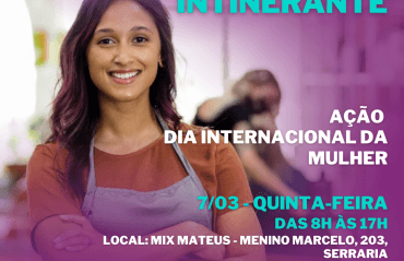 Sala do Empreendedor realiza ação alusiva ao Dia Internacional da Mulher