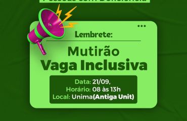 Prefeitura realiza mutirão com mais de 300 vagas inclusivas nesta quinta (21)