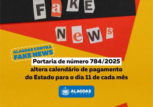 Alerta de fake news: É falsa a informação de mudança no calendário de pagamento dos servidores públicos estaduais