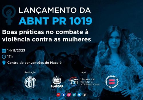 Em Alagoas, Associação Brasileira de Normas Técnicas lança documento inédito de boas práticas no combate à violência contra as mulheres