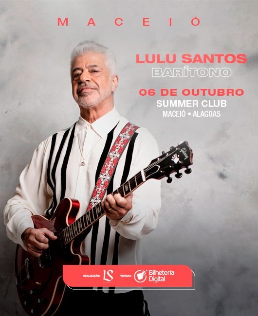 Lulu Santos volta a Maceió 