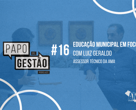 Papo de Gestão #16: Educação Municipal em Foco Educação