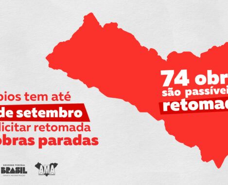 Obras paralisadas: Municípios têm até 10 de setembro para solicitar retomada Administrativa