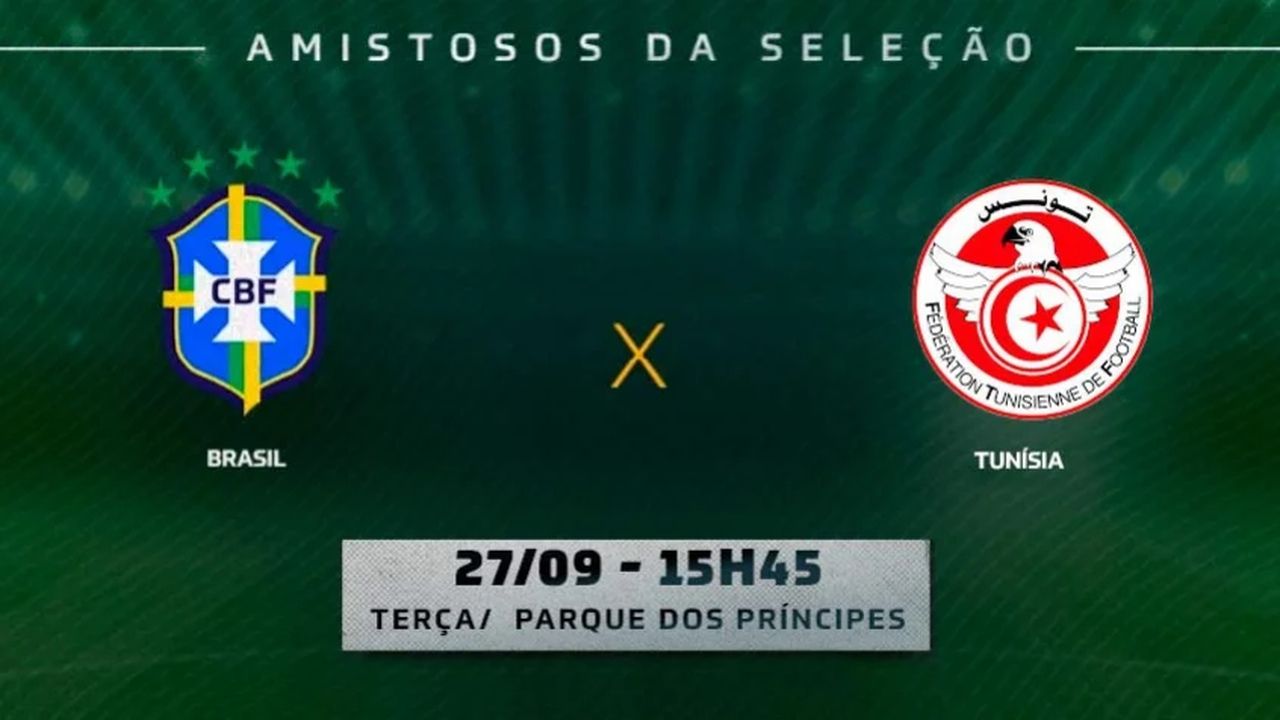 Brasil x Tunísia: onde assistir, horário e escalações do amistoso da Seleção Brasileira