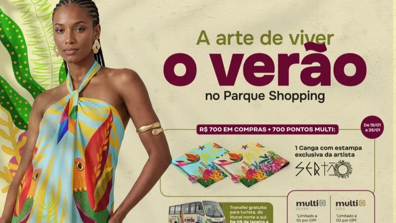 Campanha de verão do Parque Shopping inclui transfer gratuito e promoção com estampa de artista alagoana
