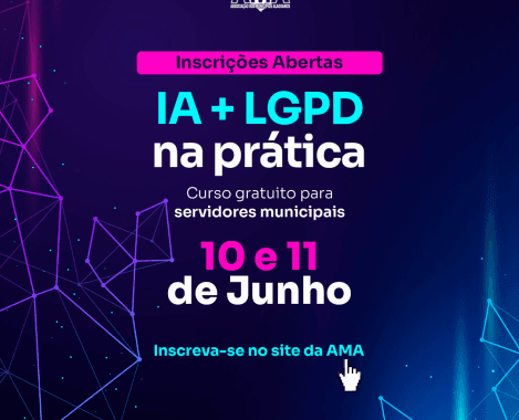 AMA abre inscrições para curso sobre Inteligência Artificial e Proteção de Dados voltado a gestores municipais