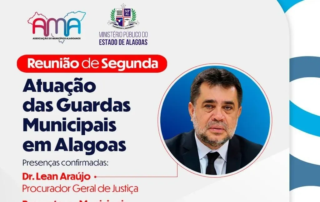 AMA e Ministério Público promovem reunião sobre a atuação das Guardas Municipais em Alagoas