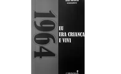Livro resgata memórias de crianças à época do golpe militar no Brasil