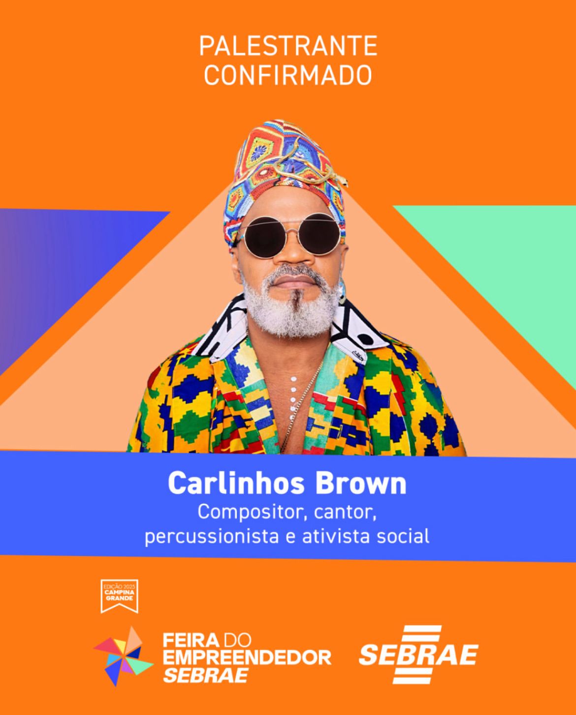   Carlinhos Brown fala sobre carreira, empreendedorismo e economia criativa na Feira do Empreendedor 2025