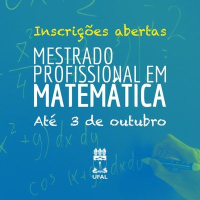Inscrições abertas para exame de acesso ao mestrado em Matemática da Ufal