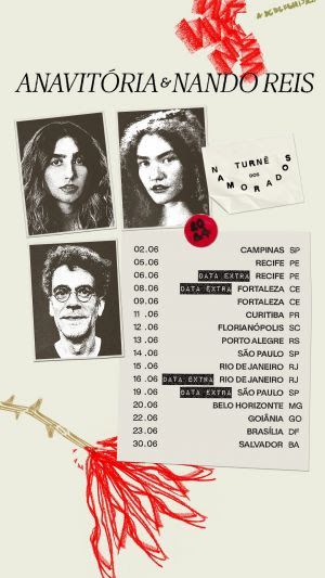  Devido ao grande sucesso da "Turnê dos Namorados", ANAVITORIA e Nando Reis anunciam quatro datas extras